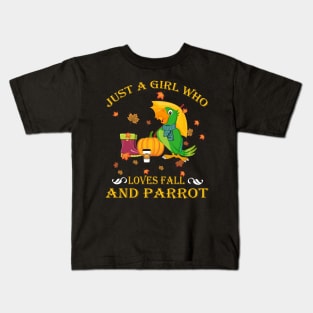 Just A Girl Who Loves Fall & Parrot Funny Thanksgiving Gift Kids T-Shirt